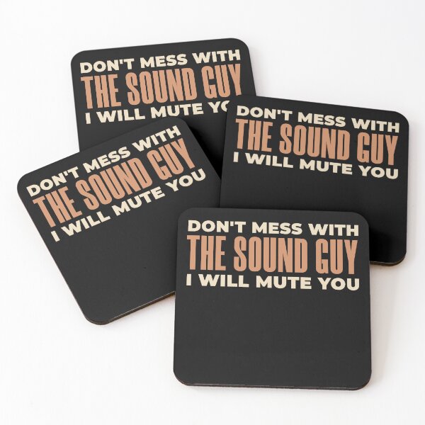 Item preview, don't mess with the sound guy i will mute you designed and sold by KaiLabsArt.