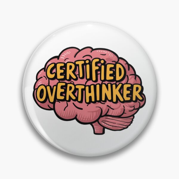 Item preview, Certified Overthinker Funny Gift For Thinkers And Daydreamers designed and sold by CosmicFreedom9.