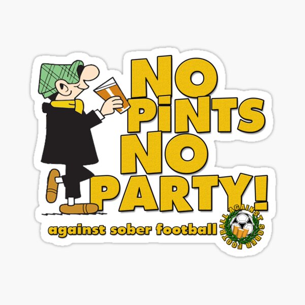 No Pints, No Party! Sticker