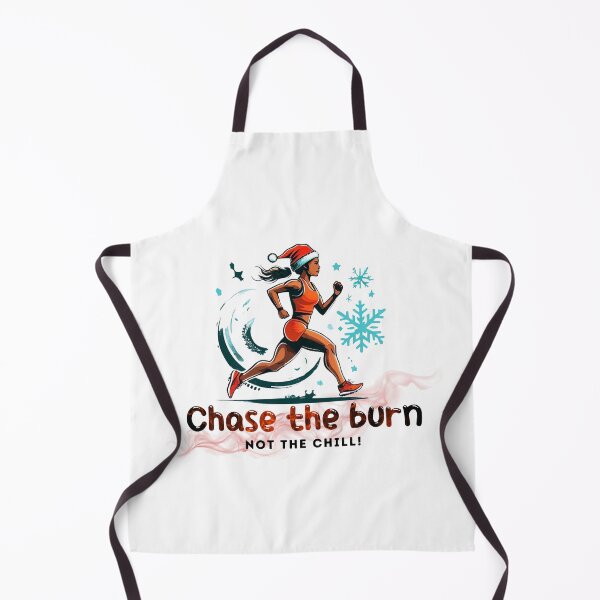 Item preview, Chase the burn, not the chill! designed and sold by PrintInspirer.