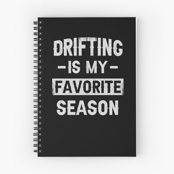 Item preview, Drifting is My Favorite Season, Drifting Enthusiast designed and sold by 365CarMods Official.