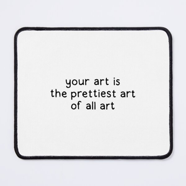 Item preview, Prettiest art - Pam Beasely designed and sold by dontqu0teme.