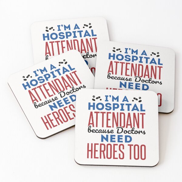 Item preview, I'm a Hospital Attendant Because Doctors Need Heroes Too designed and sold by jaygo.