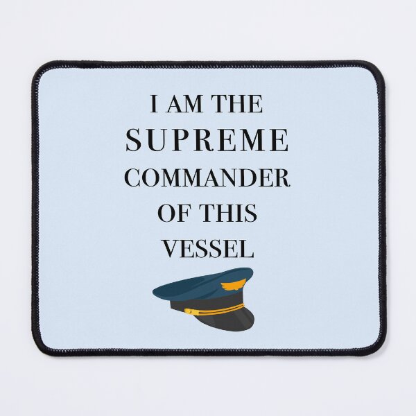 Item preview, I Am the Supreme Commander of this Vessel, Cabin Pressure Quote designed and sold by shminoa.