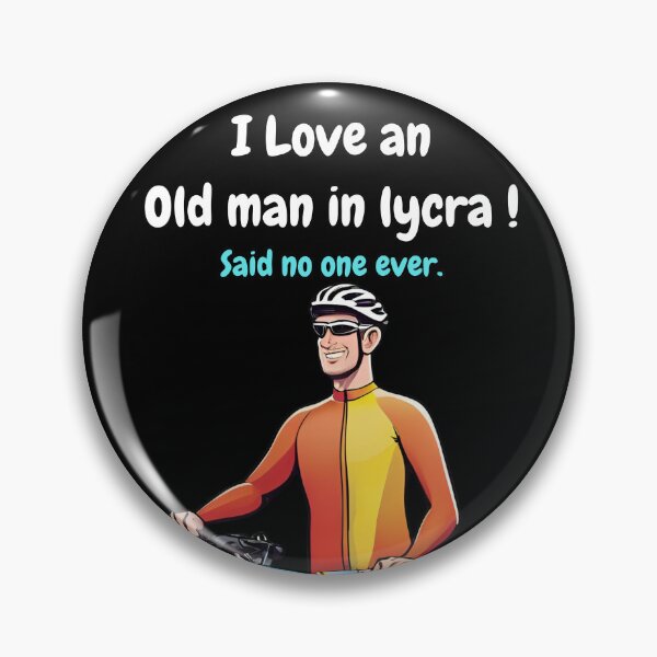Item preview, I Love an old man in lycra ! designed and sold by Recollections.