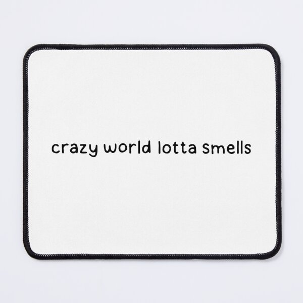 Item preview, Crazy World Lotta Smells - Michael Scott - Dunder Mifflin designed and sold by dontqu0teme.