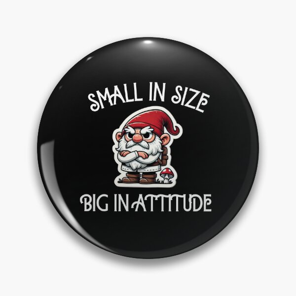 Item preview, Small In Size, Big In Attitude designed and sold by LewpyG.
