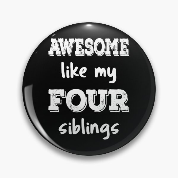 Item preview, Awesome Like My Four Siblings III designed and sold by Lemon Pepper.