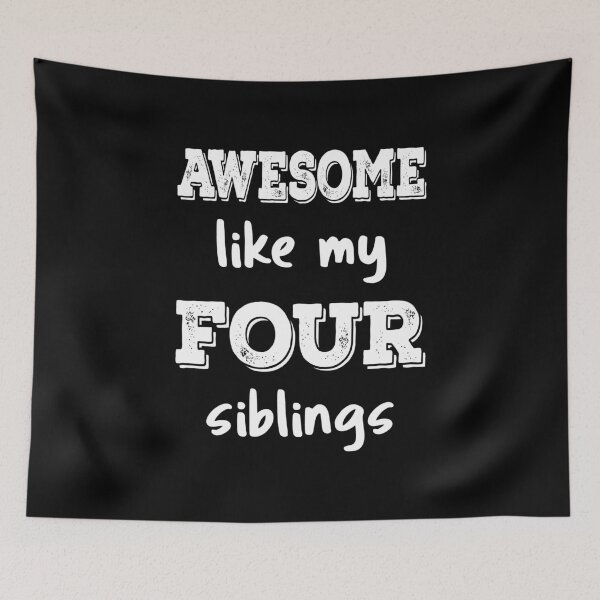 Item preview, Awesome Like My Four Siblings III designed and sold by Lemon Pepper.