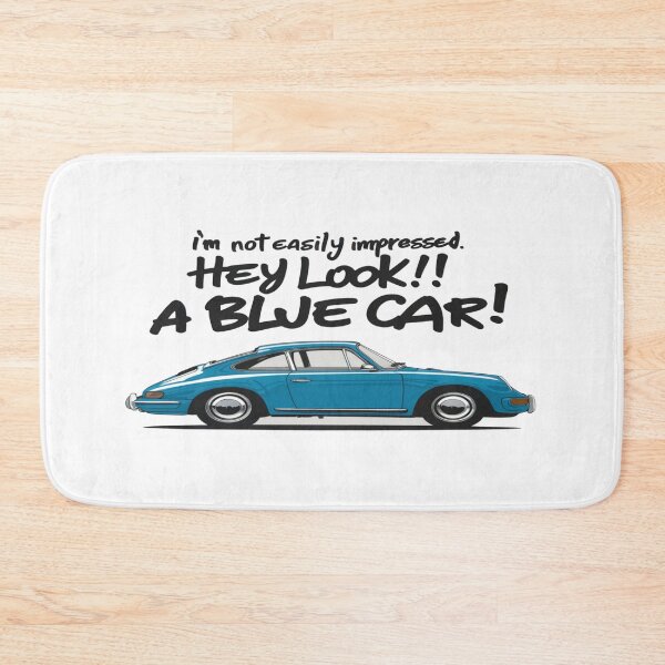 Item preview, I'm Not Easily Impressed. Hey Look! A Blue Car! designed and sold by FanaticB.