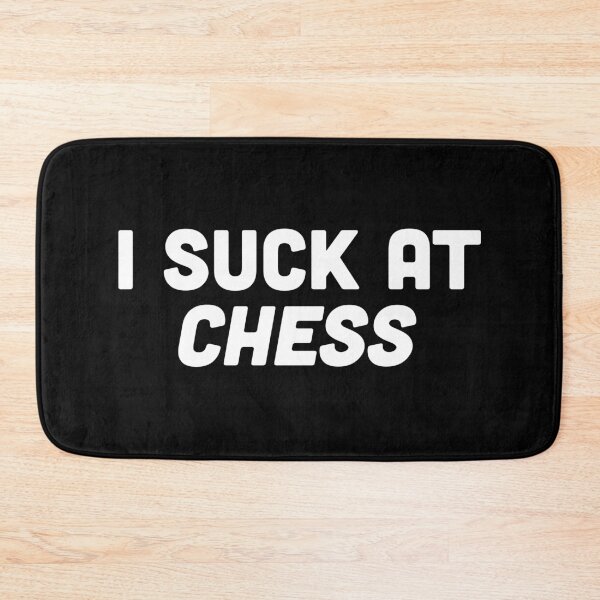 Item preview, Funny "I Suck at Chess" Design for Chess Lovers designed and sold by Victor Shadehorn.