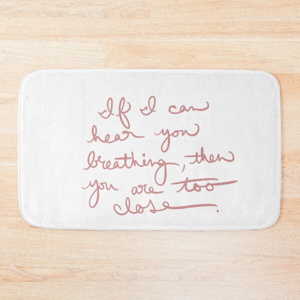 Item preview, You are Standing too Close designed and sold by abeink.