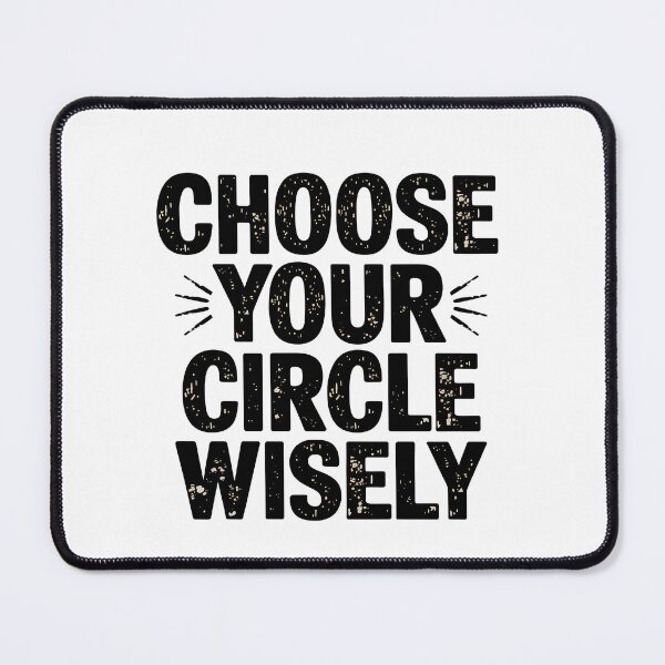 Item preview, Motivational Quote, Choose Your Circle Wisely  designed and sold by Logiamerch.