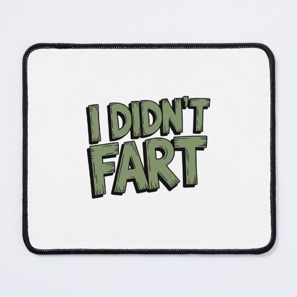 Item preview, I didn't fart designed and sold by lemurdesigns.