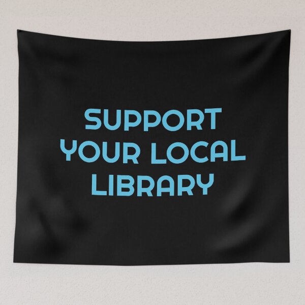 Item preview, Support your local library  designed and sold by Inspirationmotivation.