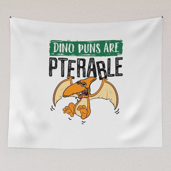 Item preview, Dino Puns are Pterable Funny Pterodactyl Dinosaur designed and sold by jaygo.