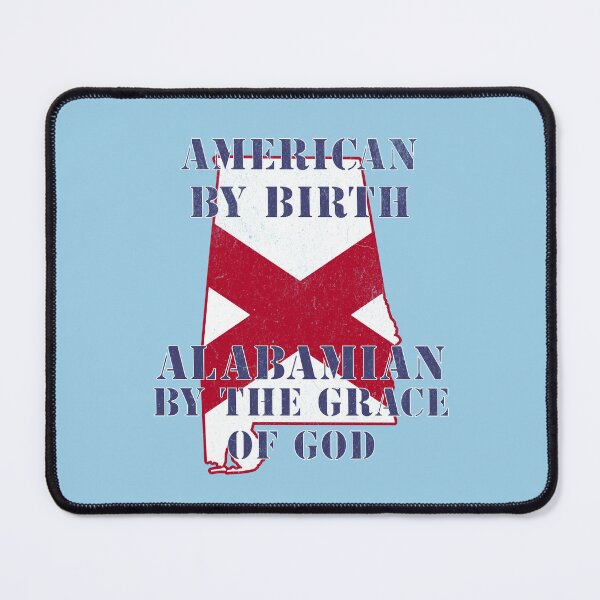 Item preview, Alabama - American By Birth Alabamian By The Grace of God designed and sold by chrisrivait.