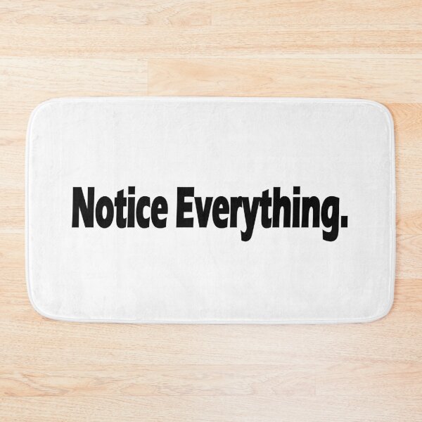 Item preview, Notice Everything. designed and sold by Positive Mindzet!.