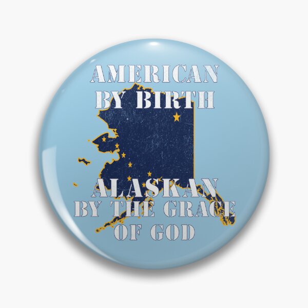 Item preview, Alaska - American By Birth Alaskan By The Grace of God designed and sold by chrisrivait.
