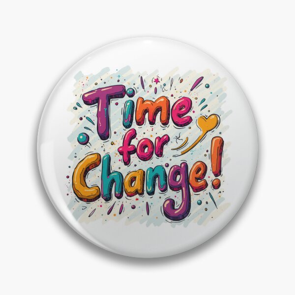 Item preview, 2025 Time for Change designed and sold by SignumShop.