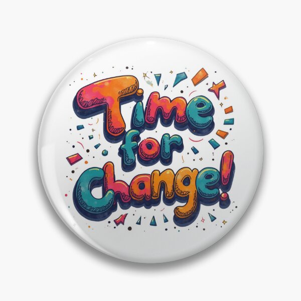 Item preview, 2025 Time for Change designed and sold by SignumShop.