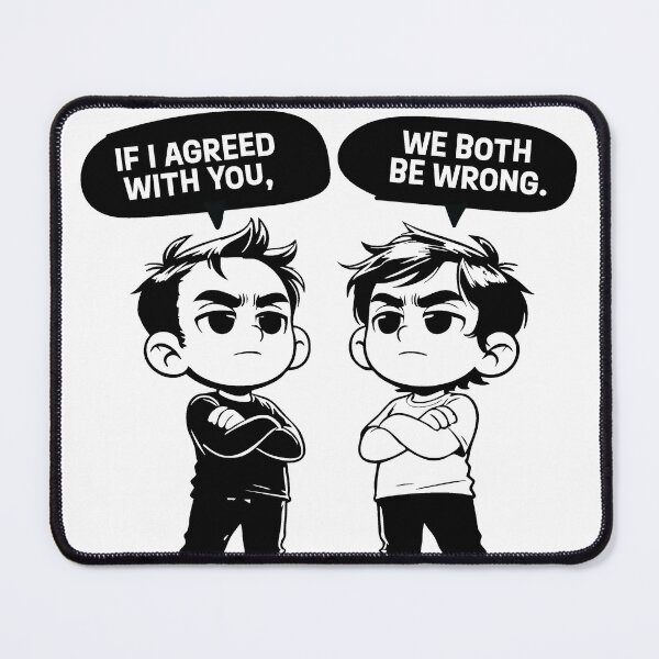 Item preview, If I Agreed With You, Sarcastic Art designed and sold by bloria.