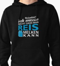 Rice milk? Milk the rice ... Gift idea Pullover Hoodie