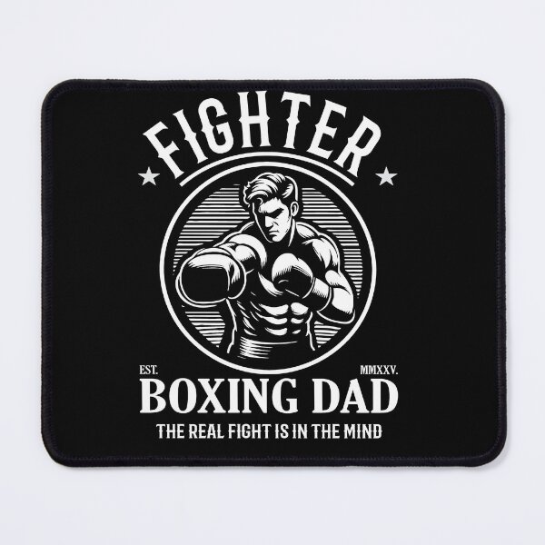 Item preview, Boxing Dad - Fighter Design with the saying: The Real Fight Is in the Mind designed and sold by RetroMaritalArt.