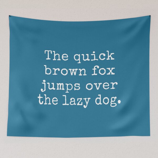 Item preview, The Quick Brown Fox Jumps Over The Lazy Dog designed and sold by Jeallan Designs.