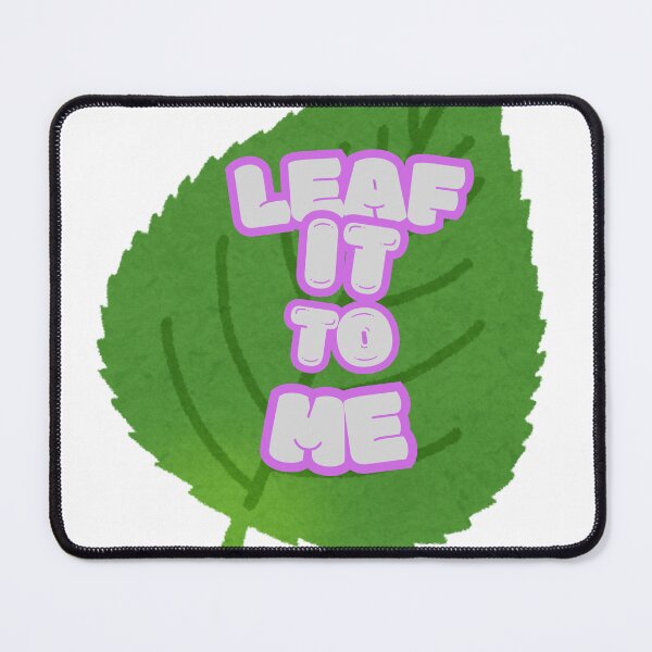 Item preview, Cartoon Leaf Design with "Leaf It to Me" Text designed and sold by Molecularmerch.