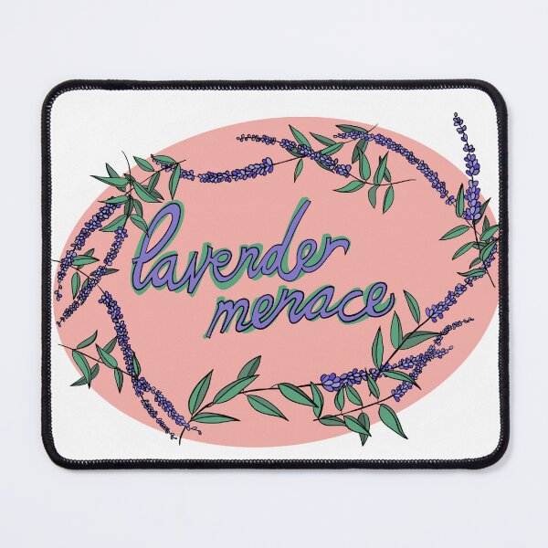 Item preview, Lavender menace designed and sold by riverjm.