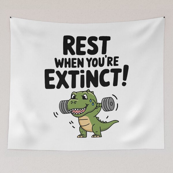 Item preview, Rest When You're Extinct! Cute Dinosaur Gym Pun designed and sold by PMCreative.