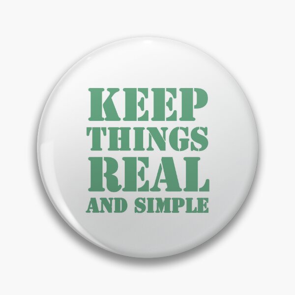Item preview, Keep Things Real And Simple - Positive Inspirational Quotes  designed and sold by Sunserize Designs.