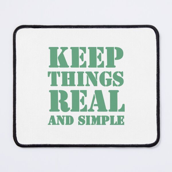 Item preview, Keep Things Real And Simple - Positive Inspirational Quotes  designed and sold by Sunserize Designs.