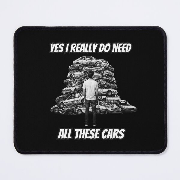 Item preview, Yes I Really Do Need All These Cars designed and sold by AlchemyColor.