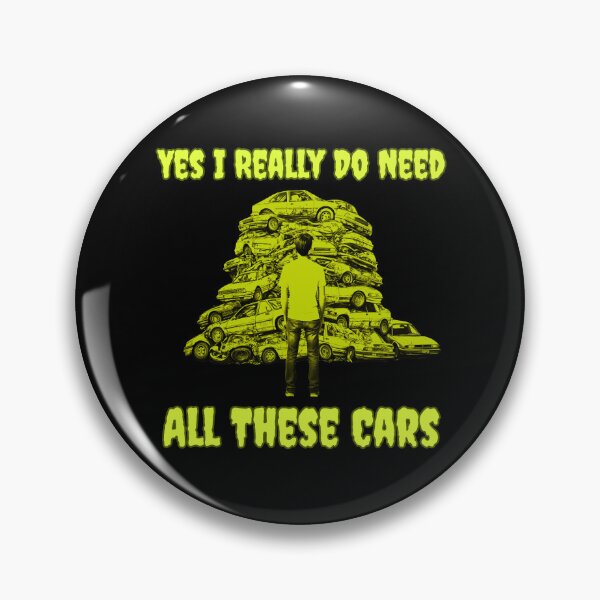 Item preview, Yes I Really Do Need All These Cars designed and sold by AlchemyColor.