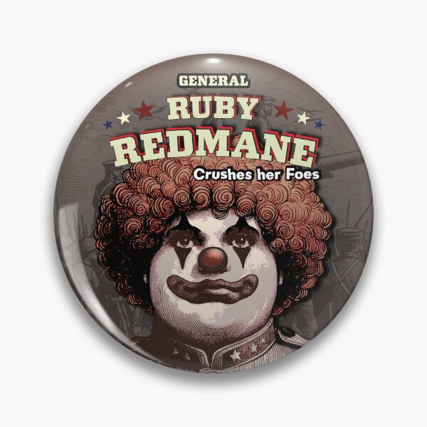 Item preview, General Ruby Redmane Crushes her Foes designed and sold by Prankly.