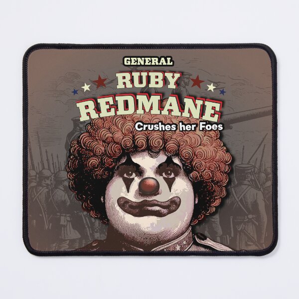 Item preview, General Ruby Redmane Crushes her Foes designed and sold by Prankly.