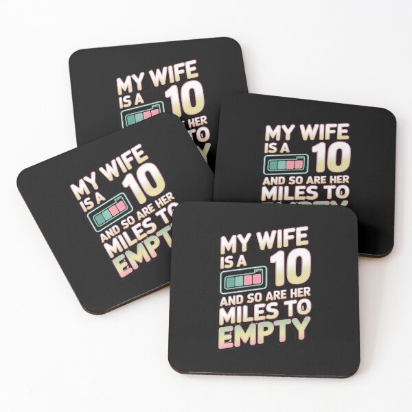Item preview, My Wife Is A 10 And So Are Her Miles To Empty designed and sold by Redgiant87x.
