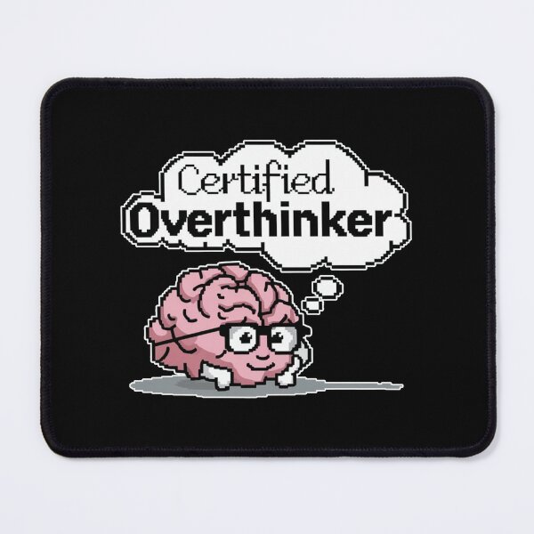Item preview, Certified Overthinker Funny Gift For Thinkers And Daydreamers designed and sold by CosmicFreedom9.