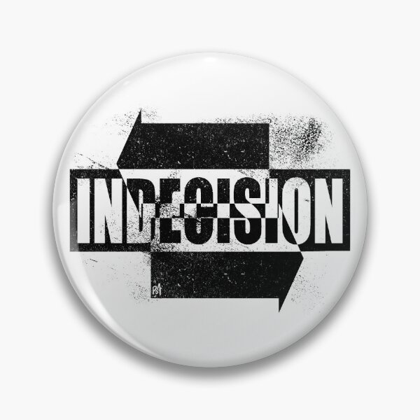 Item preview, Indecision (Black Text)  designed and sold by 03Fates.