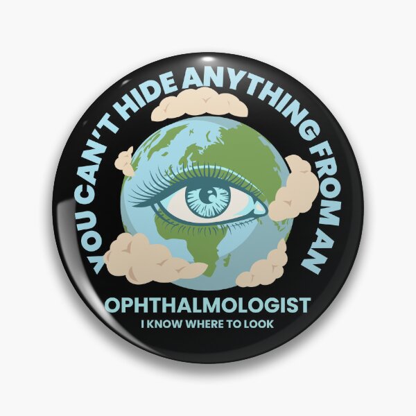 Item preview, You Can't Hide Anything From An ophthalmologist Lover Gift Idea | ophthalmology Quote designed and sold by HosvPrint .s.