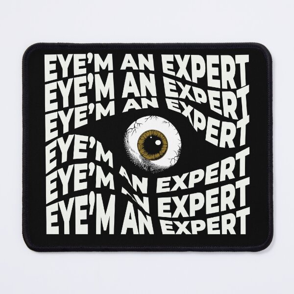 Item preview, Eye'm An Expert Funny ophthalmology Lover Gift Idea | ophthalmologist Quote designed and sold by HosvPrint .s.