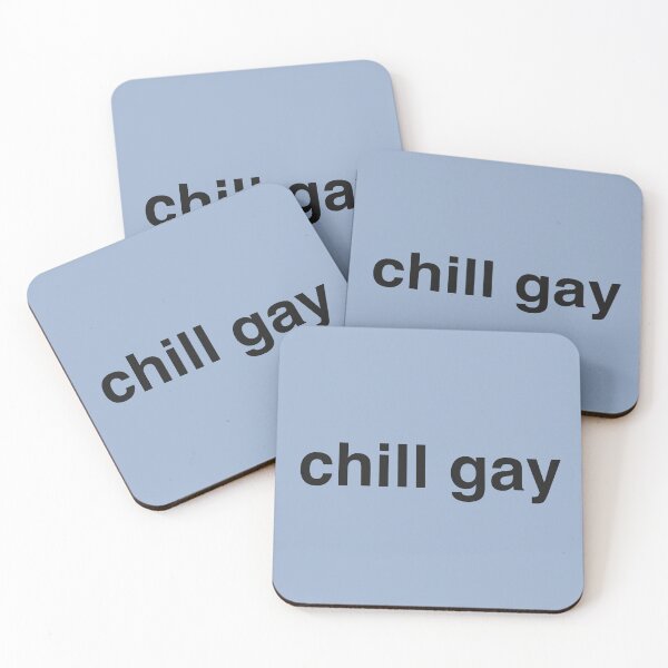 Item preview, chill gay designed and sold by Generally Generic.
