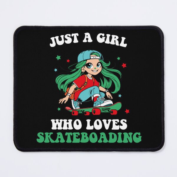 Item preview, JUST A GIRL WHO LOVES SKATEBOARDING designed and sold by BRROOLY.