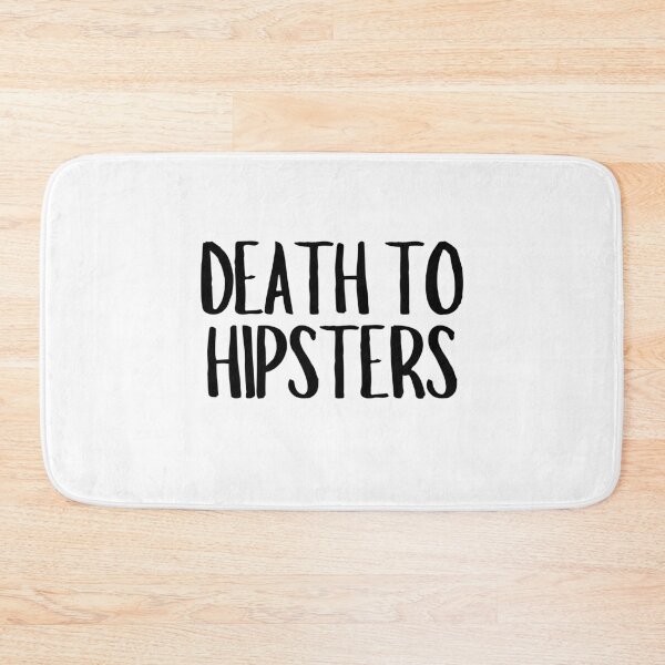 Item preview, Death To Hipsters  designed and sold by CharmStudio.