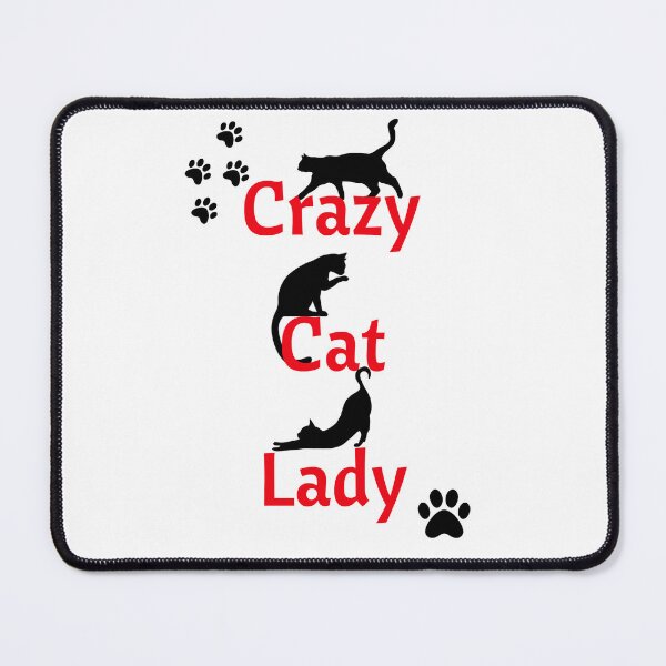 Item preview, Crazy Cat Lady, Cat Mom. designed and sold by Cindy Howe.