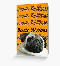 Boats 'N Hoes funny meme quote Greeting Card