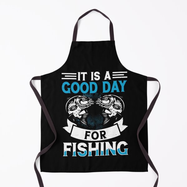 Item preview, IT IS A Good Day For Fishing  - Fishing Lovers  designed and sold by Smix Pixels.
