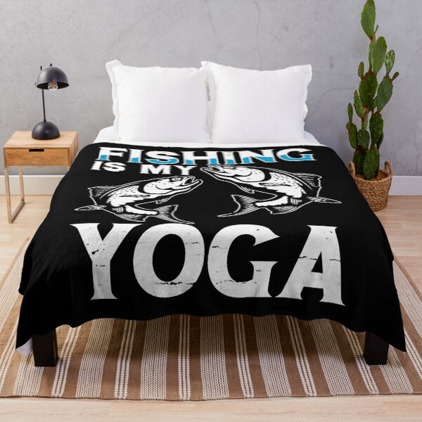 Item preview, Fishing Is My Yoga - Fishing Lovers designed and sold by Smix Pixels.
